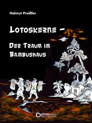 cover image of Lotoskerne – Der Traum im Bambushaus